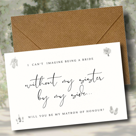 Sister 'Will you be my matron of honour?' Proposal Card